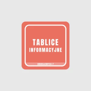 TABLICE INFORMACYJNE